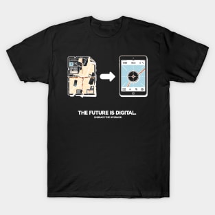 The Future is Digital Embrace The Upgrade T-Shirt